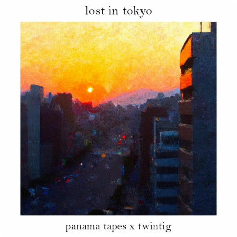 lost in tokyo ft. twintig | Boomplay Music