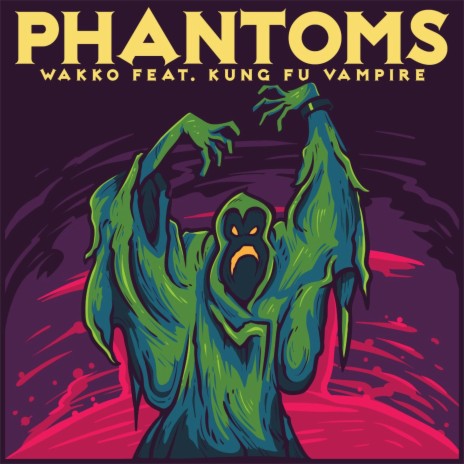 Phantoms ft. Kung Fu Vampire | Boomplay Music