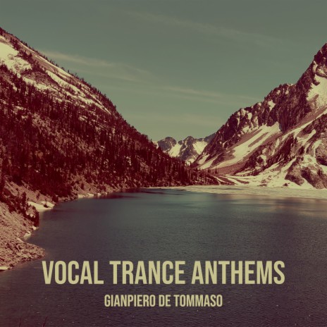 Vocal Trance Anthems | Boomplay Music