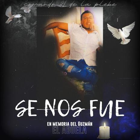 Se nos fue | Boomplay Music