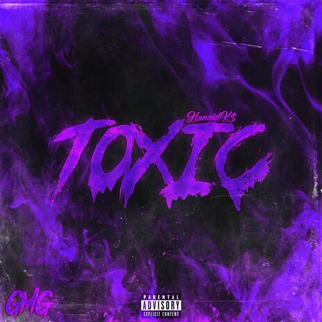 Toxic | Boomplay Music