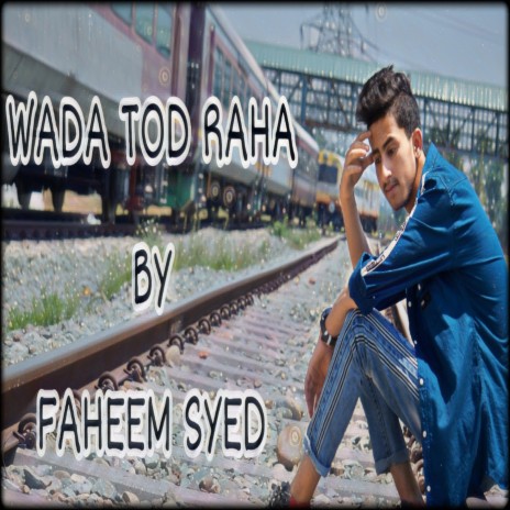 Wada Tod Raha | Boomplay Music
