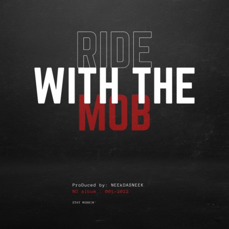 Ride With The Mob | Boomplay Music