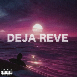 DEJA REVE