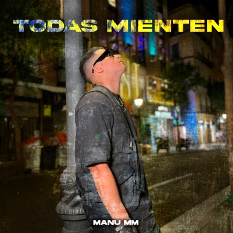 Todas Mienten | Boomplay Music