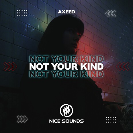 Not Your Kind | Boomplay Music