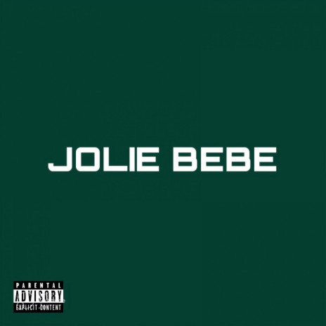 Jolie Bebe | Boomplay Music