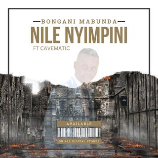 Bongani Mabunda -Nile nyimpini (feat.)feat. Ft CAVEMATIC[