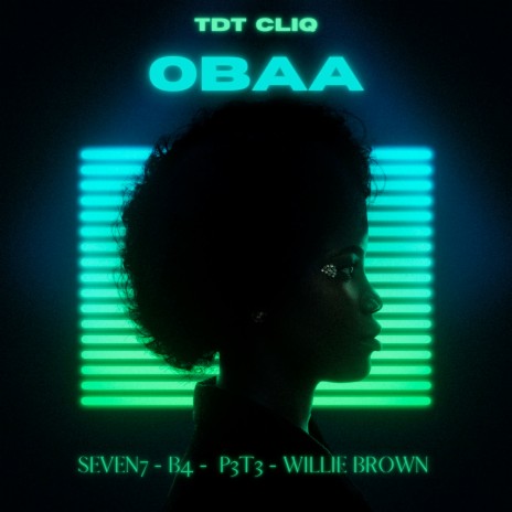 Obaa ft. Seven7, P3t3, B4 & Willie Brown | Boomplay Music