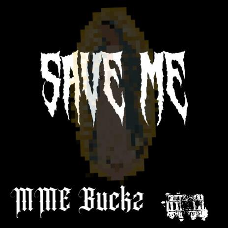 Save Me | Boomplay Music