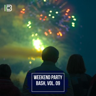 Weekend Party Bash, Vol. 09