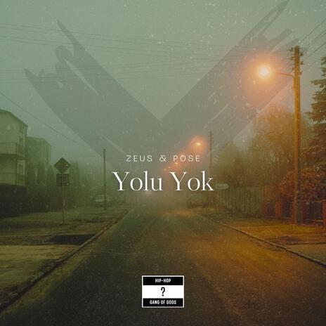 Yolu Yok | Boomplay Music