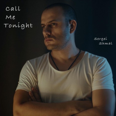 Call Me Tonight | Boomplay Music