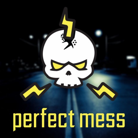 Perfect Mess | Boomplay Music