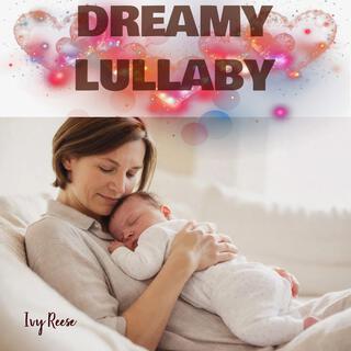 Dreamy Lullaby lyrics | Boomplay Music