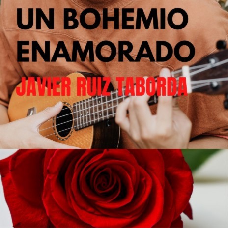 Un Bohemio Enamorado | Boomplay Music