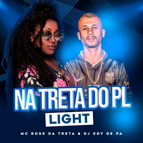 Na Treta do Pl (Light) ft. Dj Edy de Pa | Boomplay Music