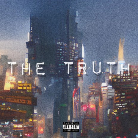 The Truth | Boomplay Music