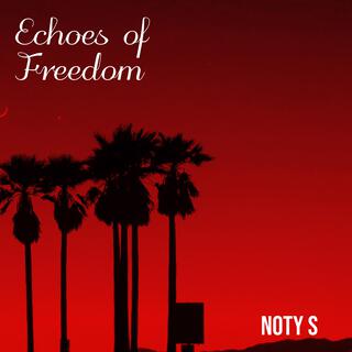 Echoes of Freedom