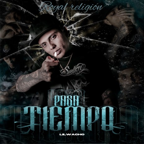 Pasa Tiempo ft. Royal Religion | Boomplay Music