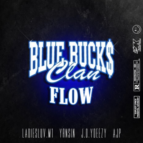 BlueBucksClan Flow ft. J.O.Y Deezy, Hundozz, BigYrn_Sin & AJP | Boomplay Music