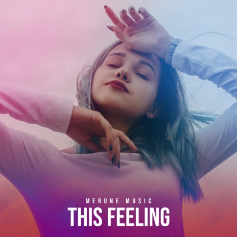 This Feeling | Boomplay Music