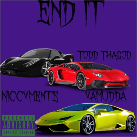 END IT ft. Niccymente & Yamudda