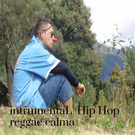 intrumentaL Hip Hop reggae calma