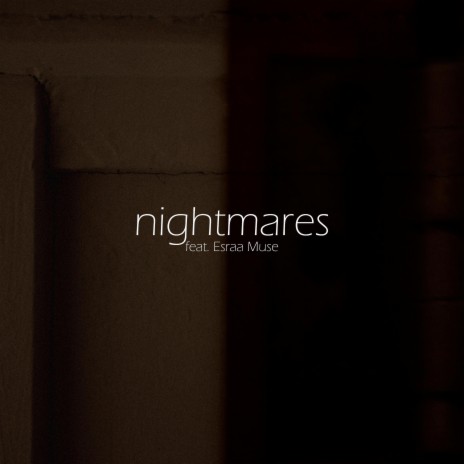 Nightmares ft. Esraa Muse | Boomplay Music