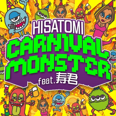 Carnival Monster feat. 寿君 | Boomplay Music