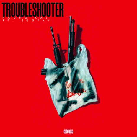 TROUBLESHOOTER ft. 22GFAY | Boomplay Music