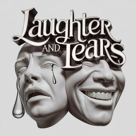 Laughter and Tears | Boomplay Music