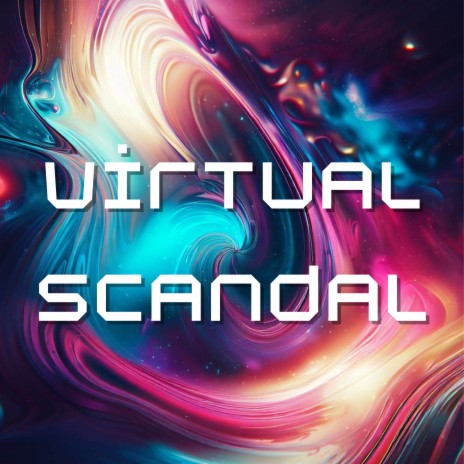 Virtual Scandal | Boomplay Music