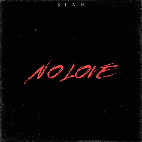 No Love | Boomplay Music