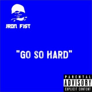 Go So Hard