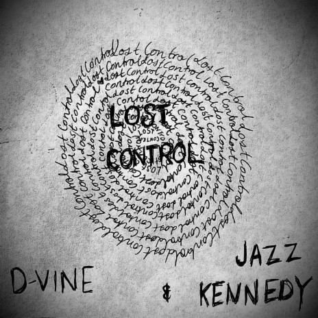 Lost Control ft. D-Vine | Boomplay Music