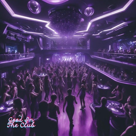 Good In The Club ft. Sarf | Boomplay Music