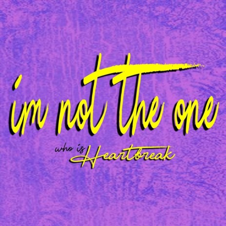 I’m Not the One | Boomplay Music