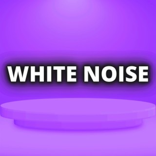 Relax To White Noise