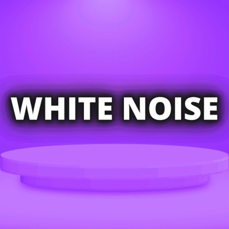 White Noise For Anxiety ft. White Noise for Sleeping, White Noise For Baby Sleep & White Noise Baby Sleep