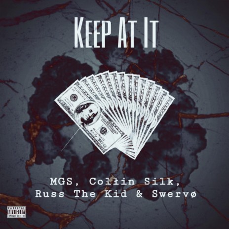Keep At It (feat. MGS, Russ The Kid & Swervø) | Boomplay Music