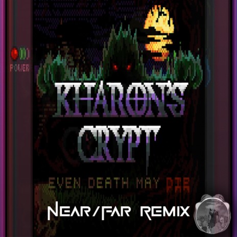 Even Death May Die (From Kharon's Crypt) (Near/Far Remix) ft. Near/Far | Boomplay Music