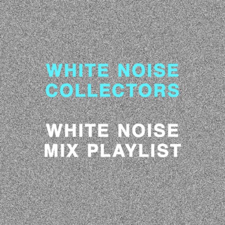 White Noise Only for Sleep