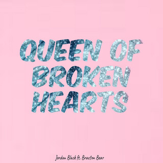 Queen of Broken Hearts ft. Braxton Bear lyrics | Boomplay Music