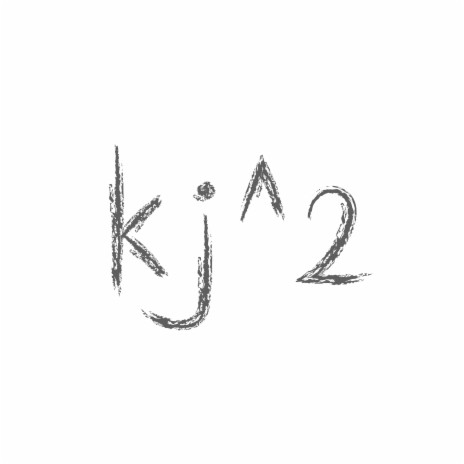 Kj^2 | Boomplay Music