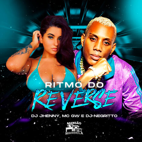 Ritmo do Reverse ft. Mc Delux & DJ Negritto | Boomplay Music