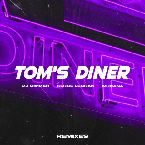 Tom's Diner (Kolya Funk Remix) ft. Serge Legran & MURANA | Boomplay Music