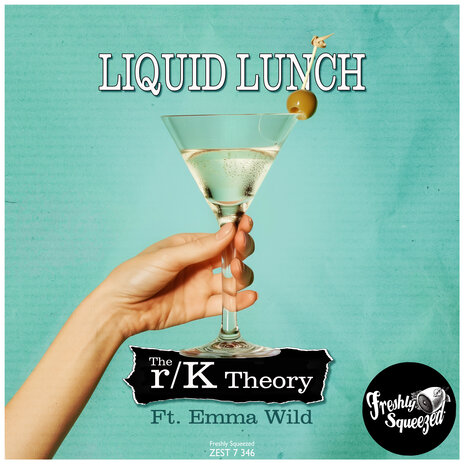 Liquid Lunch ft. Emma Wild | Boomplay Music