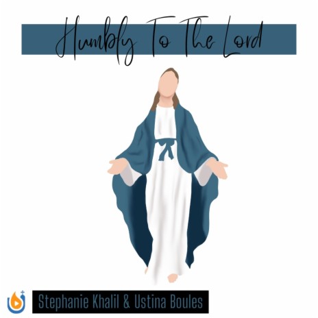 Humbly To The Lord | Boomplay Music