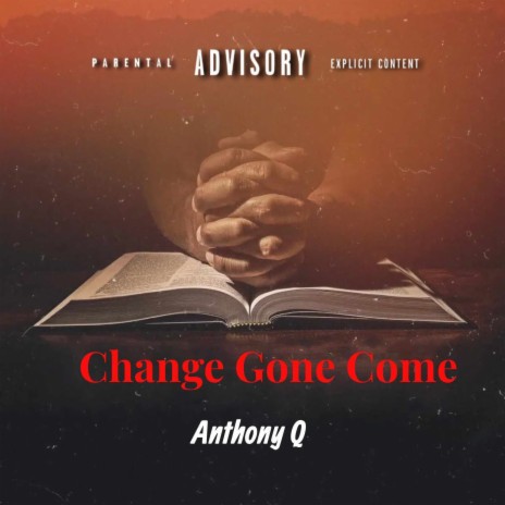 Change Gone Come | Boomplay Music